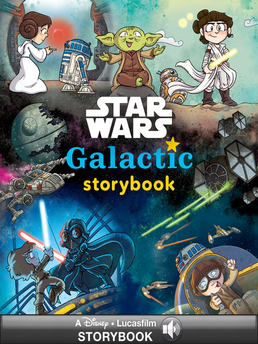 Title details for Galactic Storybook by Lucasfilm Press - Available